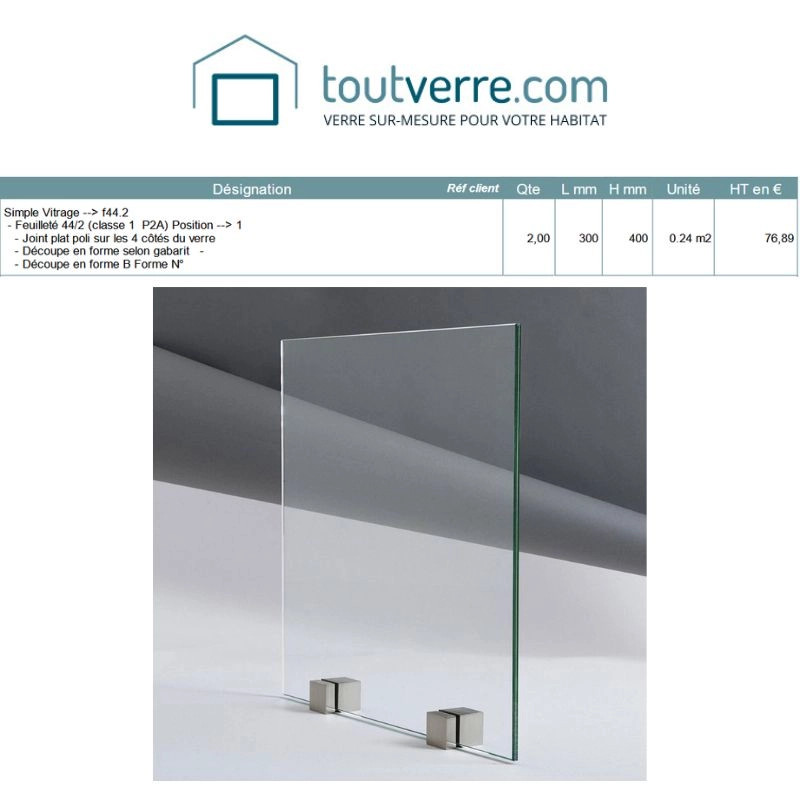 Devis sur mesure verre feuilleté clair 44.2 selon gabarit
